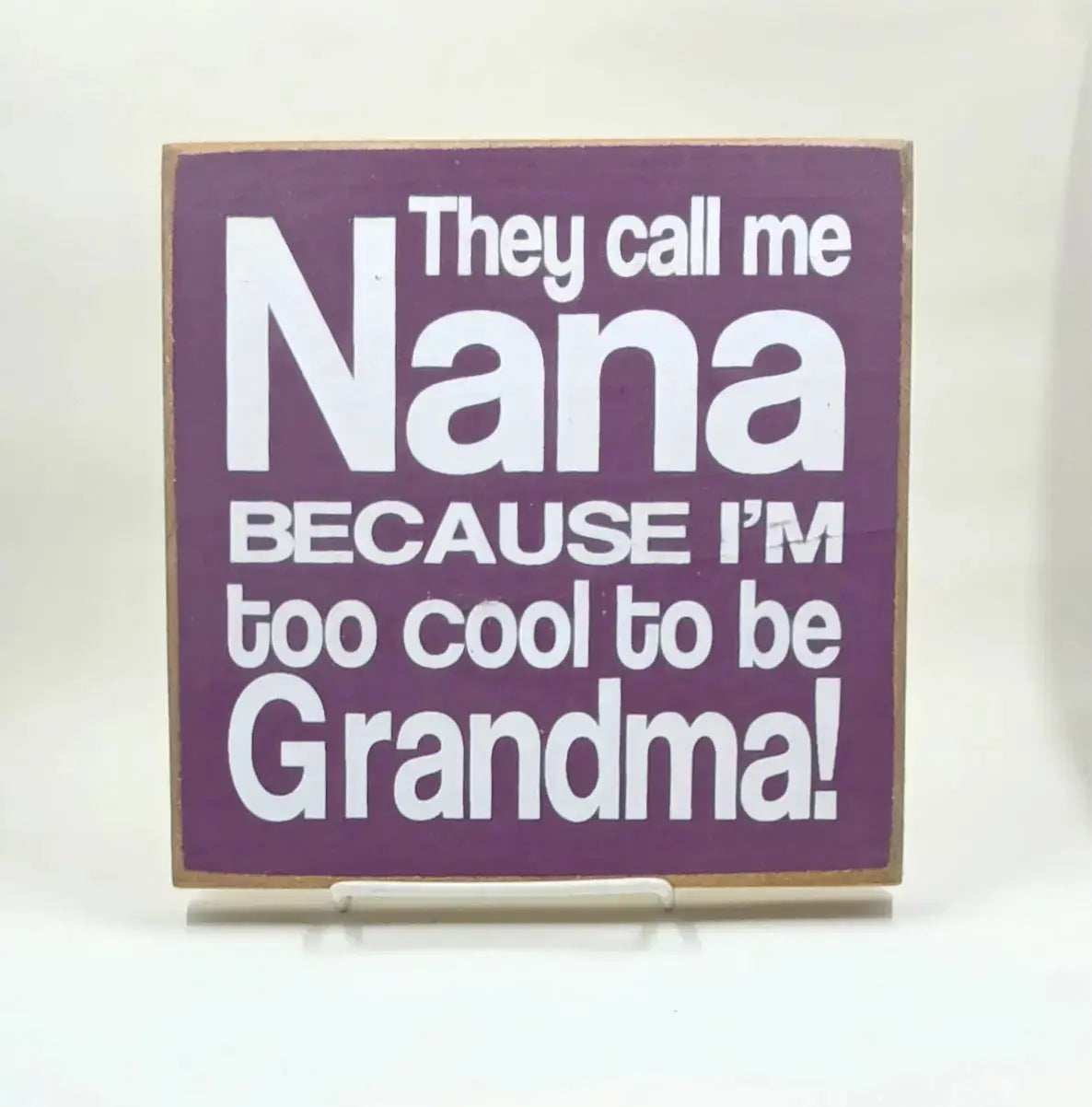 Nana Sign Round The Mountain Gift Shop